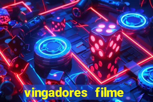 vingadores filme completo dublado google drive